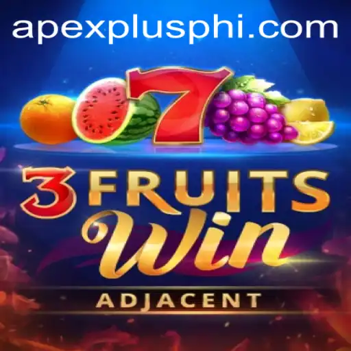 Discover the Thrilling World of 3FruitsWin and ApexPlus