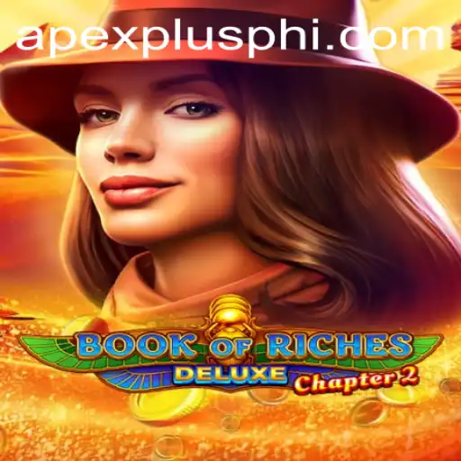 Exploring the Thrills of BookofRichesDeluxeChapter2 with ApexPlus