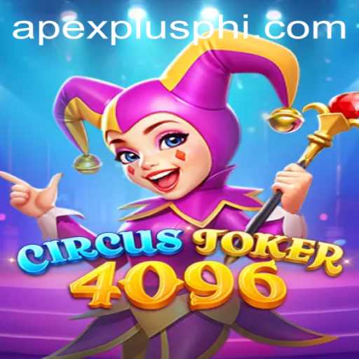 Discover the Thrilling World of CircusJoker4096 with ApexPlus Strategy