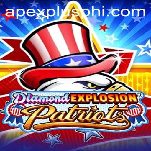 Discover DiamondExplosionPatriots: A Cutting-Edge Gaming Adventure with ApexPlus
